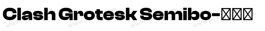 Clash Grotesk Semibo字体转换